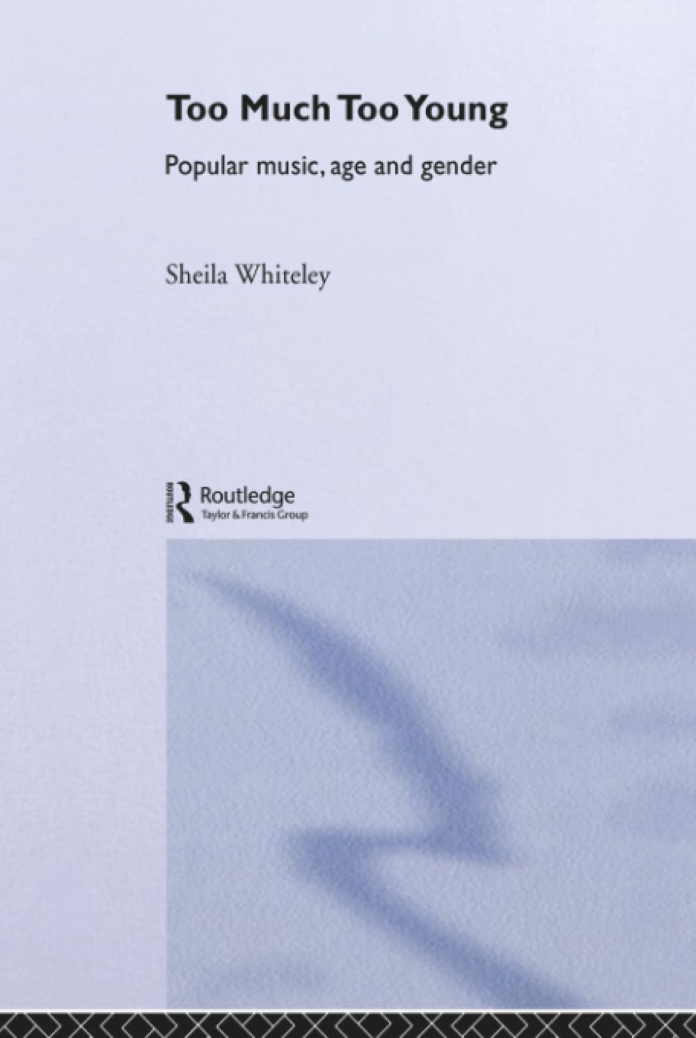 Too Much Too Young by Sheila Whiteley - A Deep Dive into Youth Culture