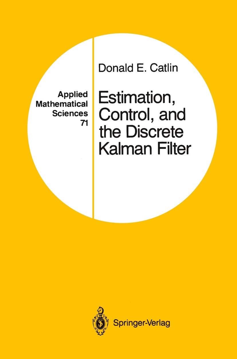 Estimation, Control, and the Discrete Kalman Filter Insights