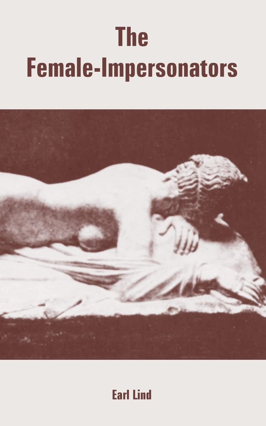 The Female-Impersonators by Earl Lind - A Unique Exploration