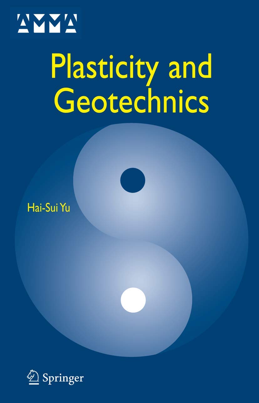 Plasticity and Geotechnics: Advances in Mechanics and Mathematics