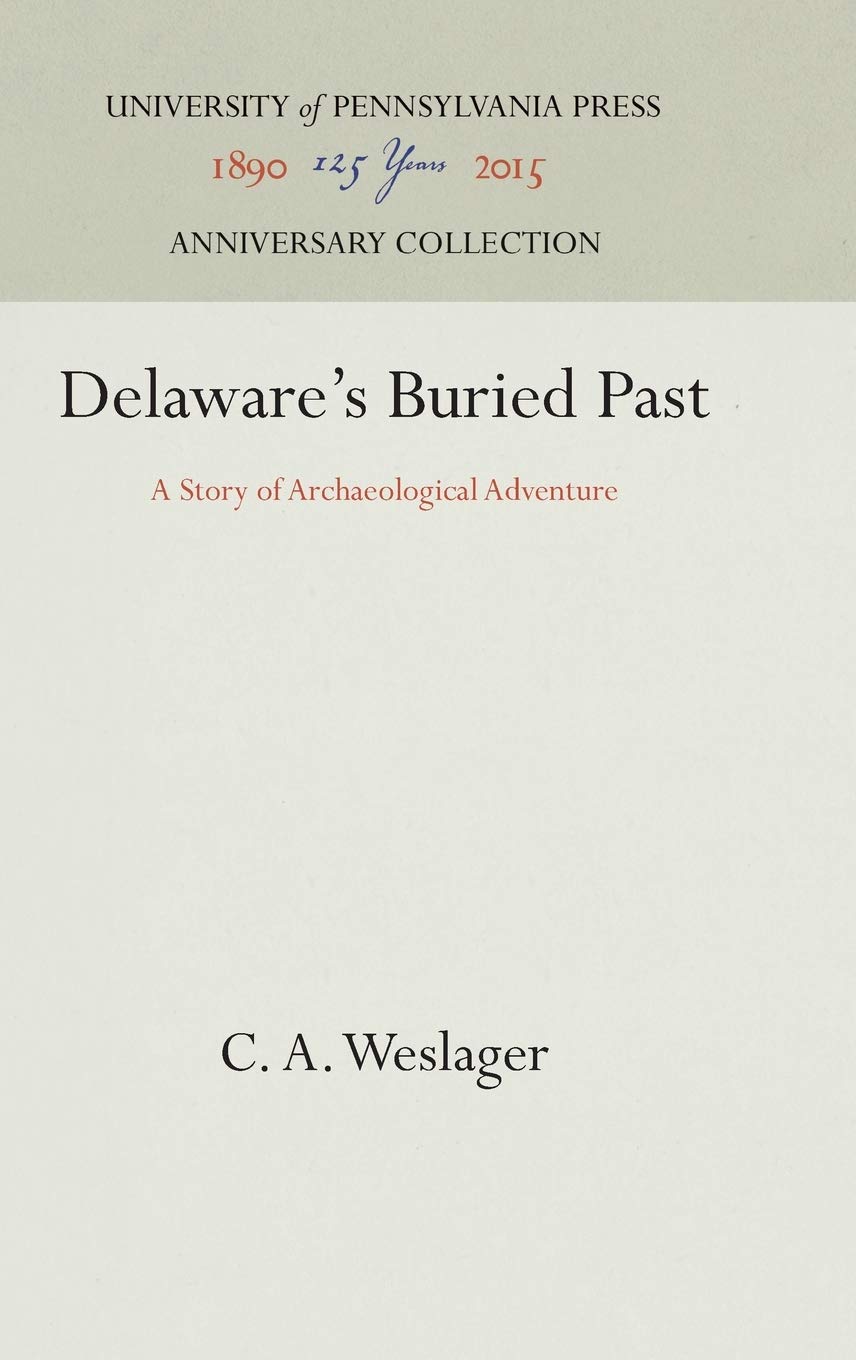 Delaware's Buried Past: A Story of Archaeological Adventure Review