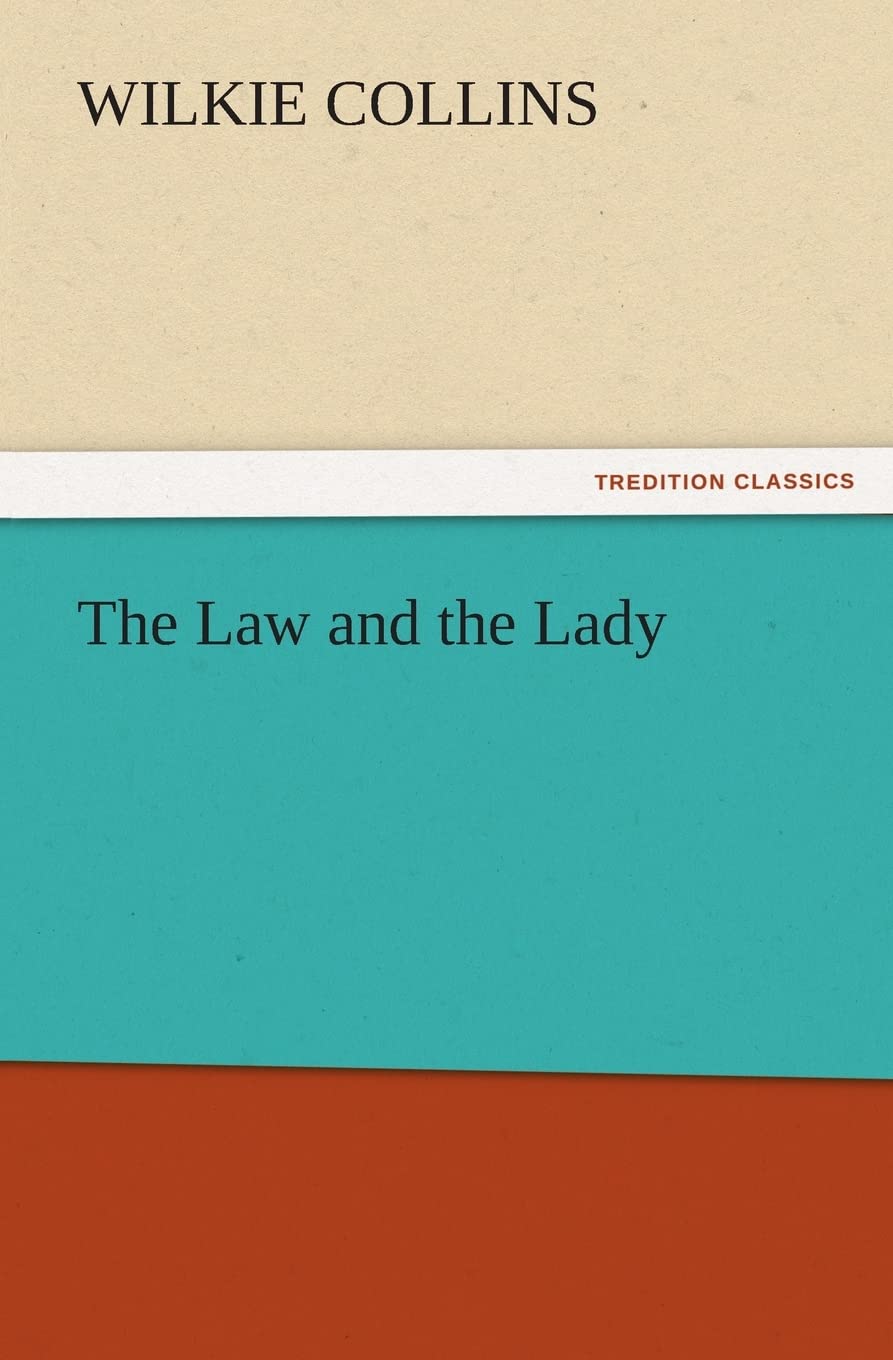 The Law and the Lady by Wilkie Collins - A Gripping Mystery Novel