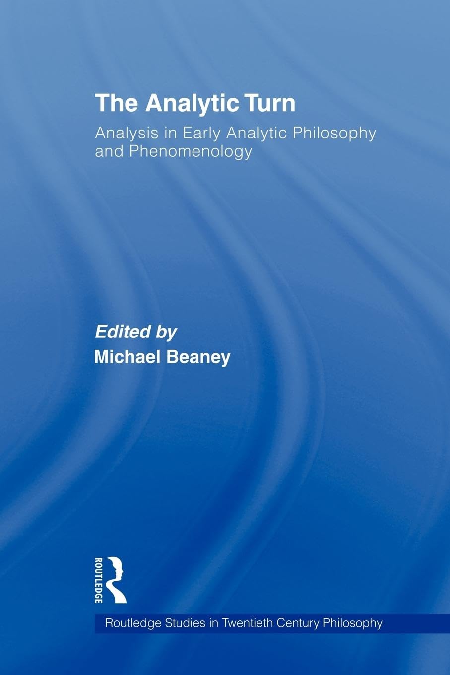 The Analytic Turn in Twentieth-Century Philosophy Review