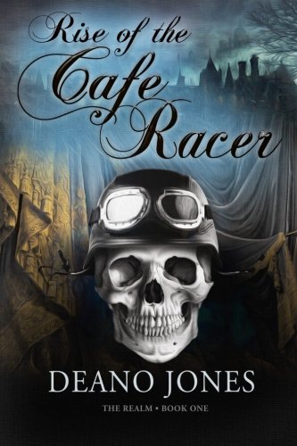 Rise of the Cafe Racer: The Realm Book One Special Full Color Edition