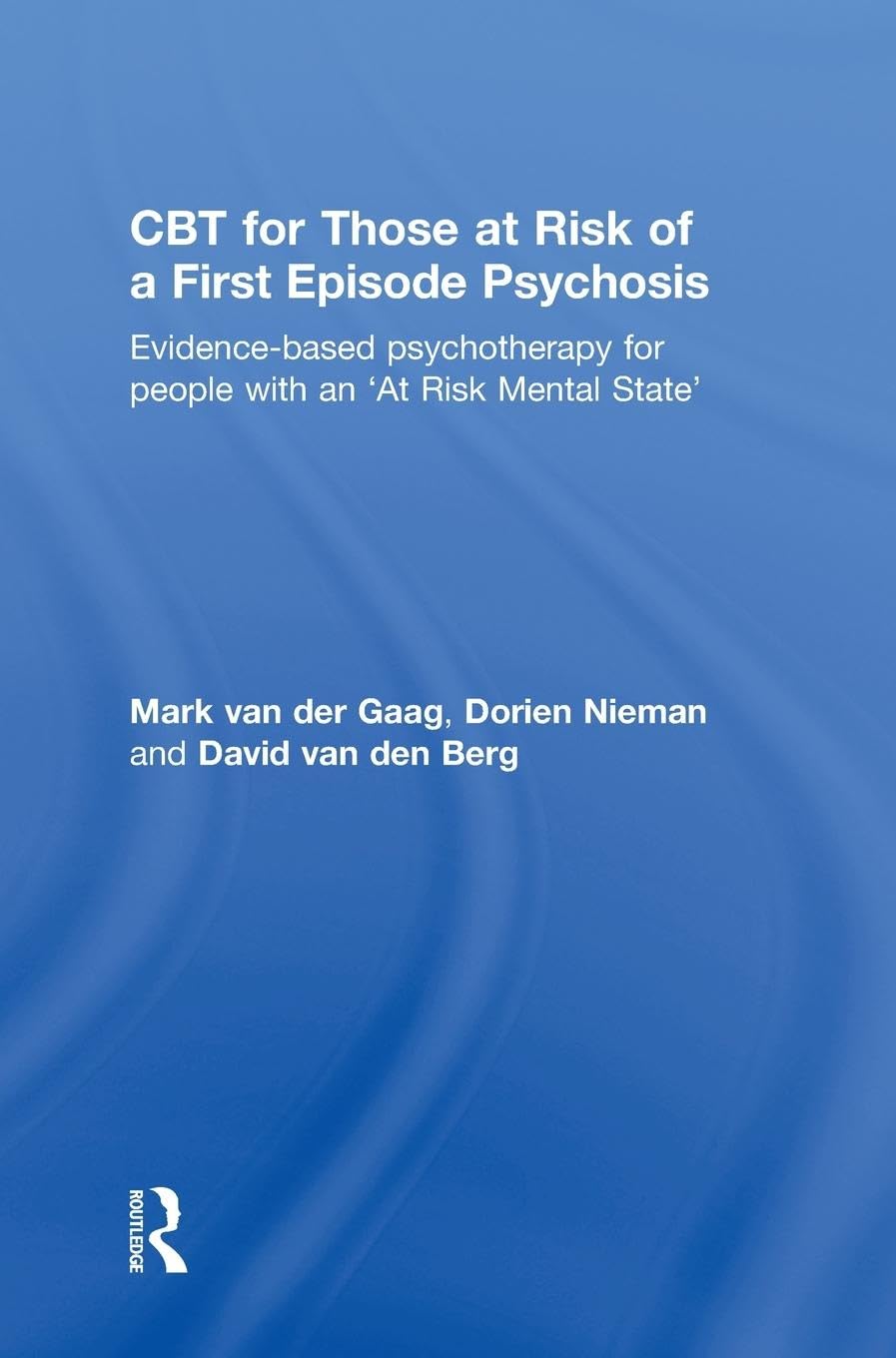 CBT for First Episode Psychosis: Evidence-Based Therapy Guide
