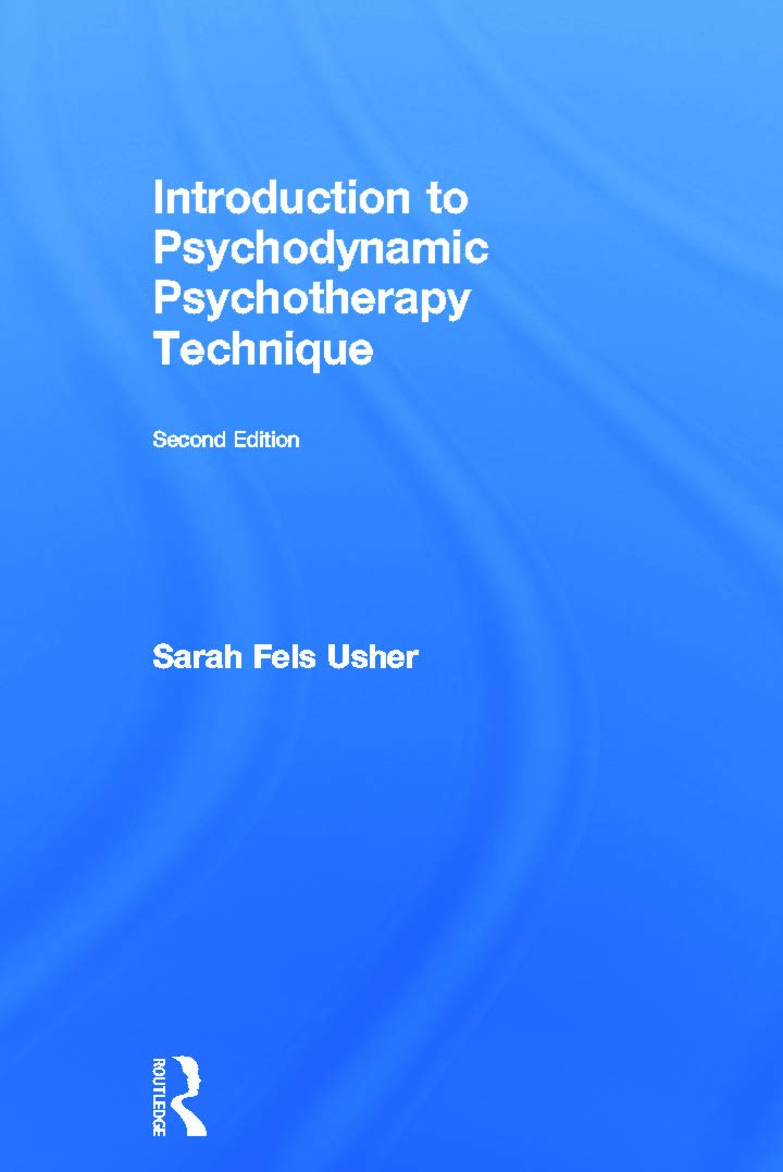 Introduction to Psychodynamic Psychotherapy Technique Review