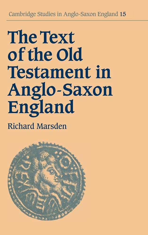 The Text of the Old Testament in Anglo-Saxon England Review