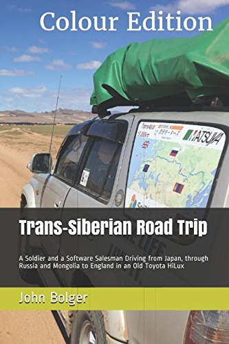 Trans-Siberian Road Trip by John Bolger: A Unique Journey