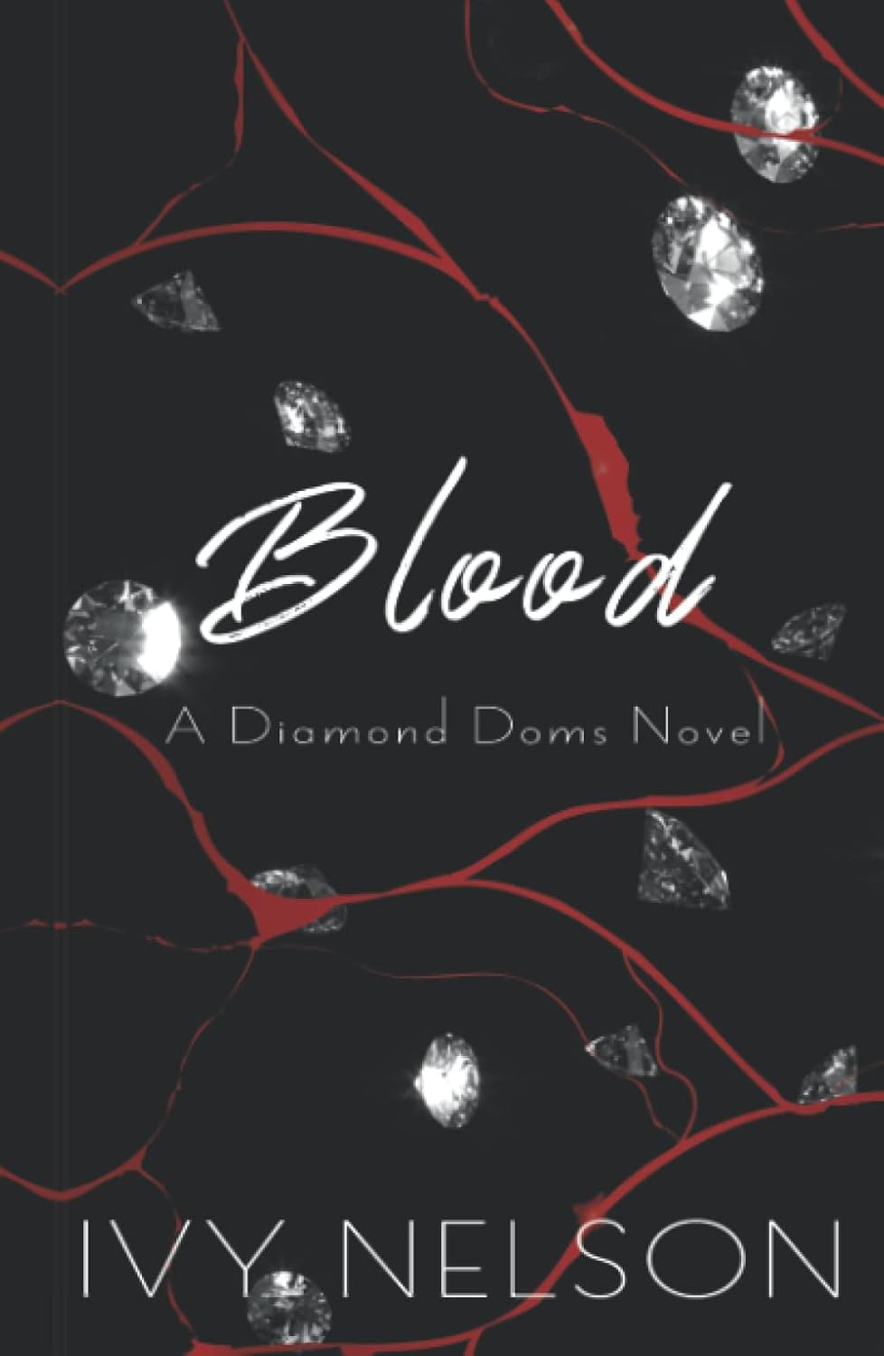 Blood: A Diamond Doms Novel by Ivy Nelson - A Captivating Read