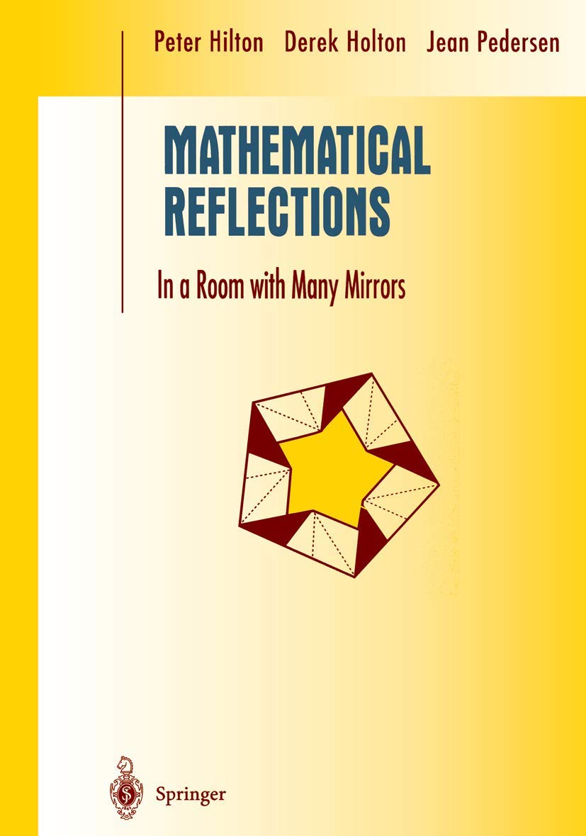 Mathematical Reflections: In a Room with Many Mirrors Review