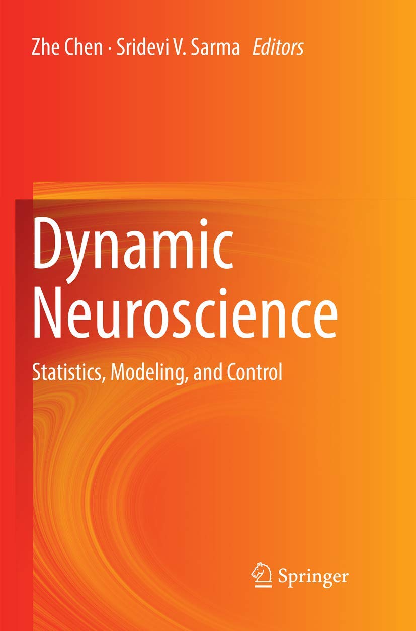 Dynamic Neuroscience: Statistics, Modeling, and Control Review