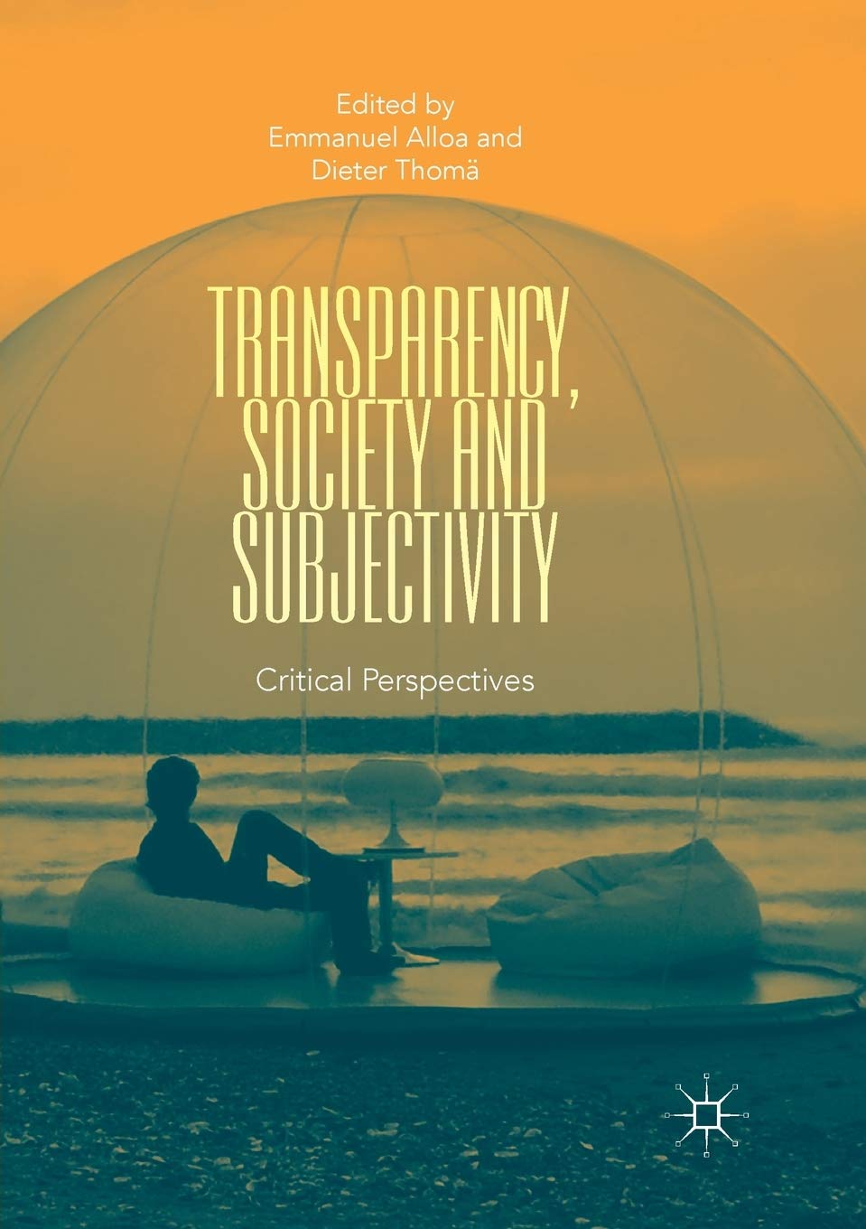 Transparency, Society and Subjectivity: Critical Perspectives Review