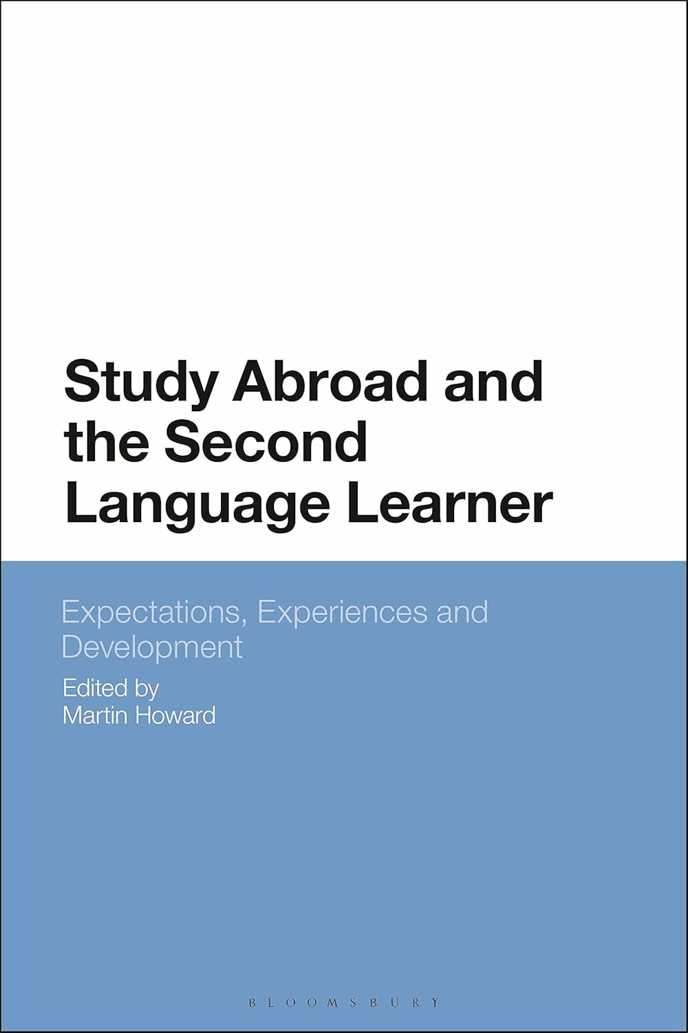 Study Abroad and the Second Language Learner: A Comprehensive Guide
