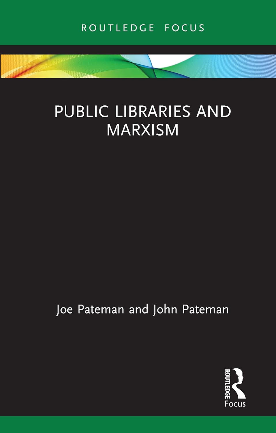 Public Libraries and Marxism: A Critical Exploration of Ideas