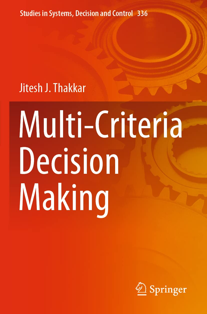 Multi-Criteria Decision Making: A Comprehensive Guide to Systems