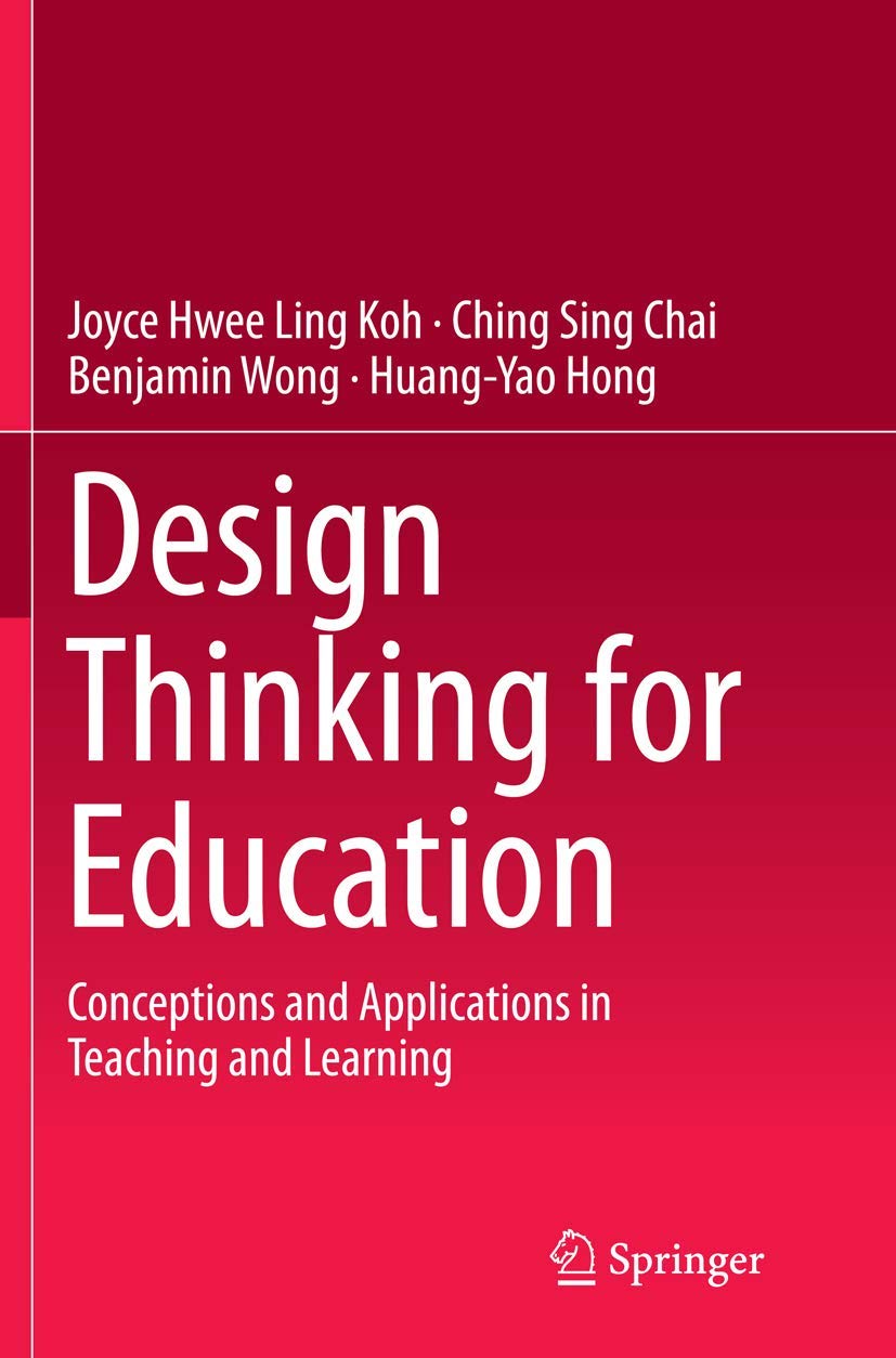 Design Thinking for Education: Conceptions and Applications Guide