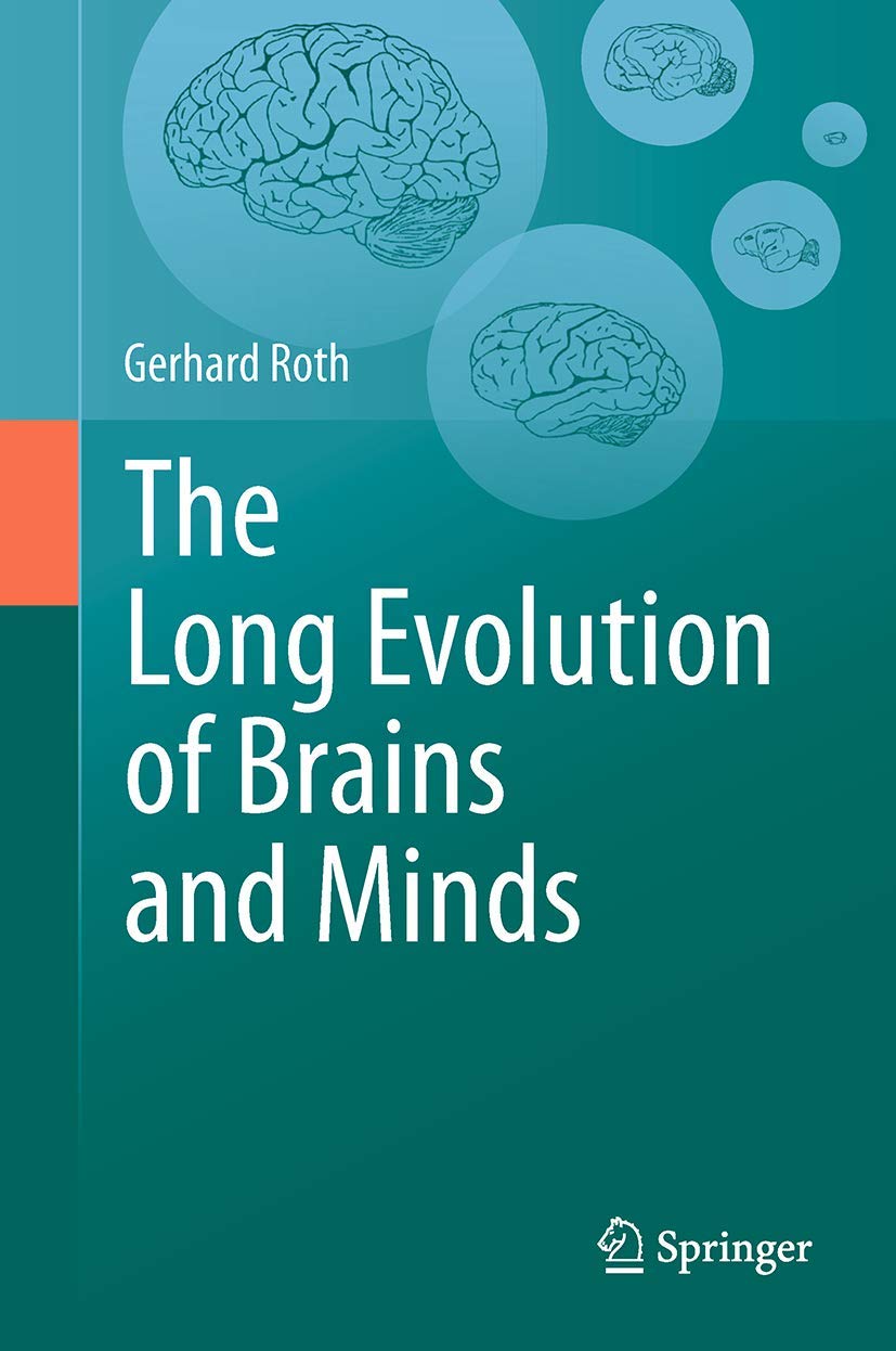 The Long Evolution of Brains and Minds: A Deep Dive into Neuroscience
