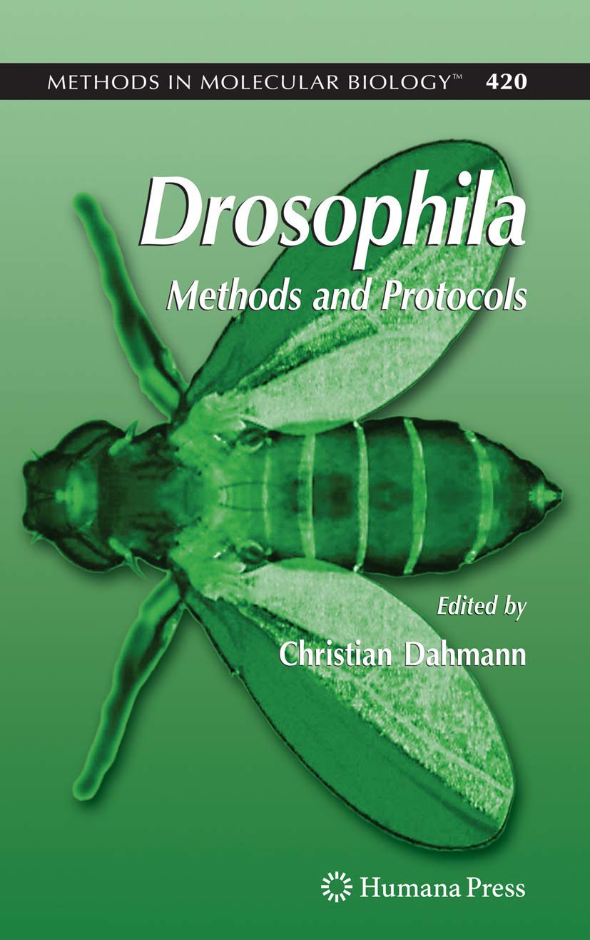 Drosophila: Methods and Protocols for Molecular Biology Research