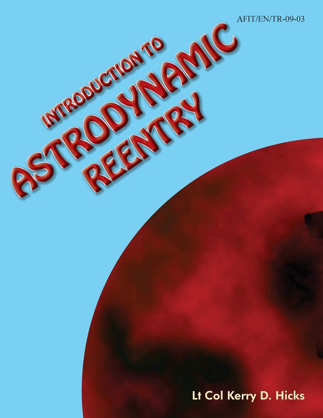 Introduction to Astrodynamic Reentry: A Comprehensive Guide
