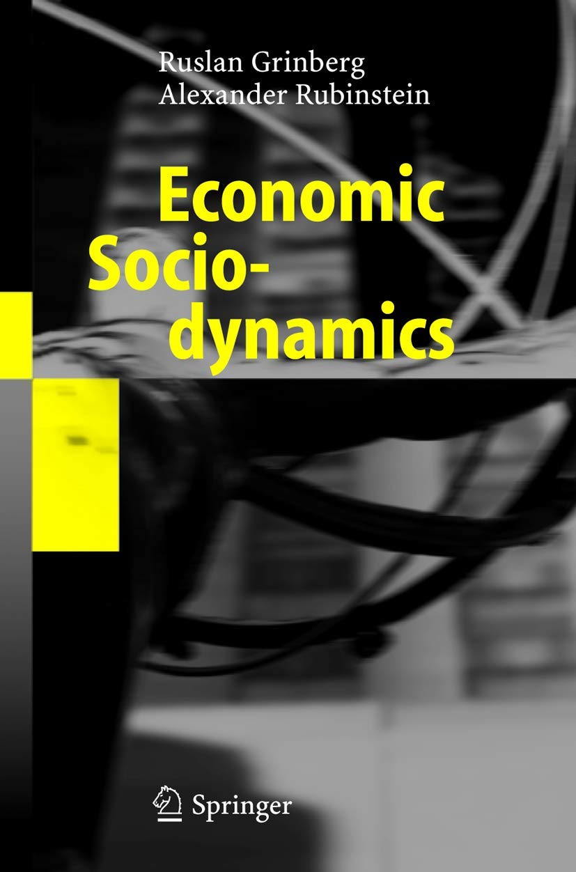 Economic Sociodynamics by Ruslan Grinberg and Alexander Rubinstein