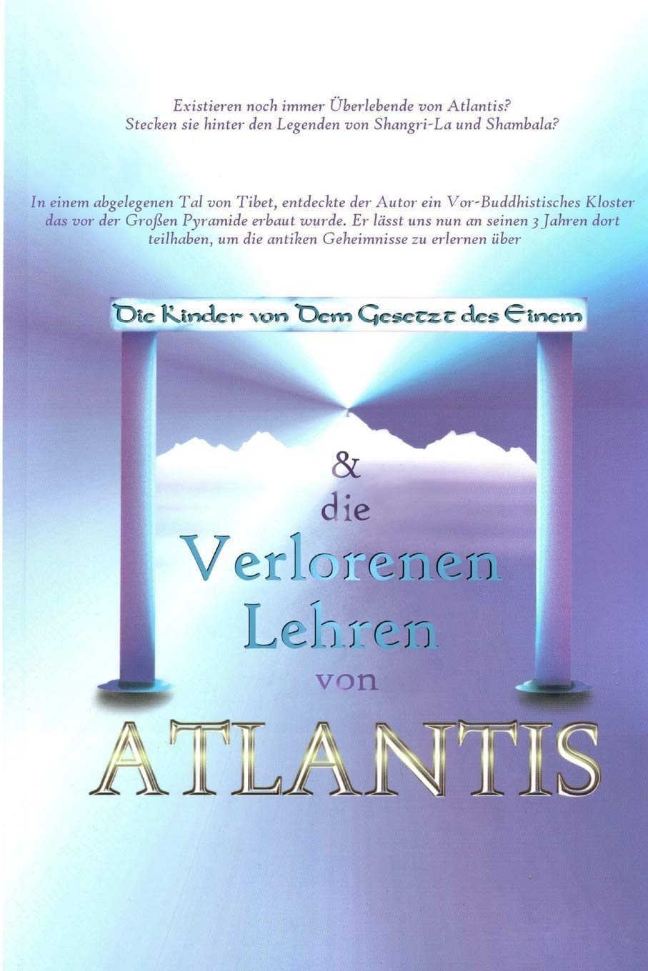 Die Kinder von Dem Gesetz des Einem und Verlorene Lehren von Atlantis