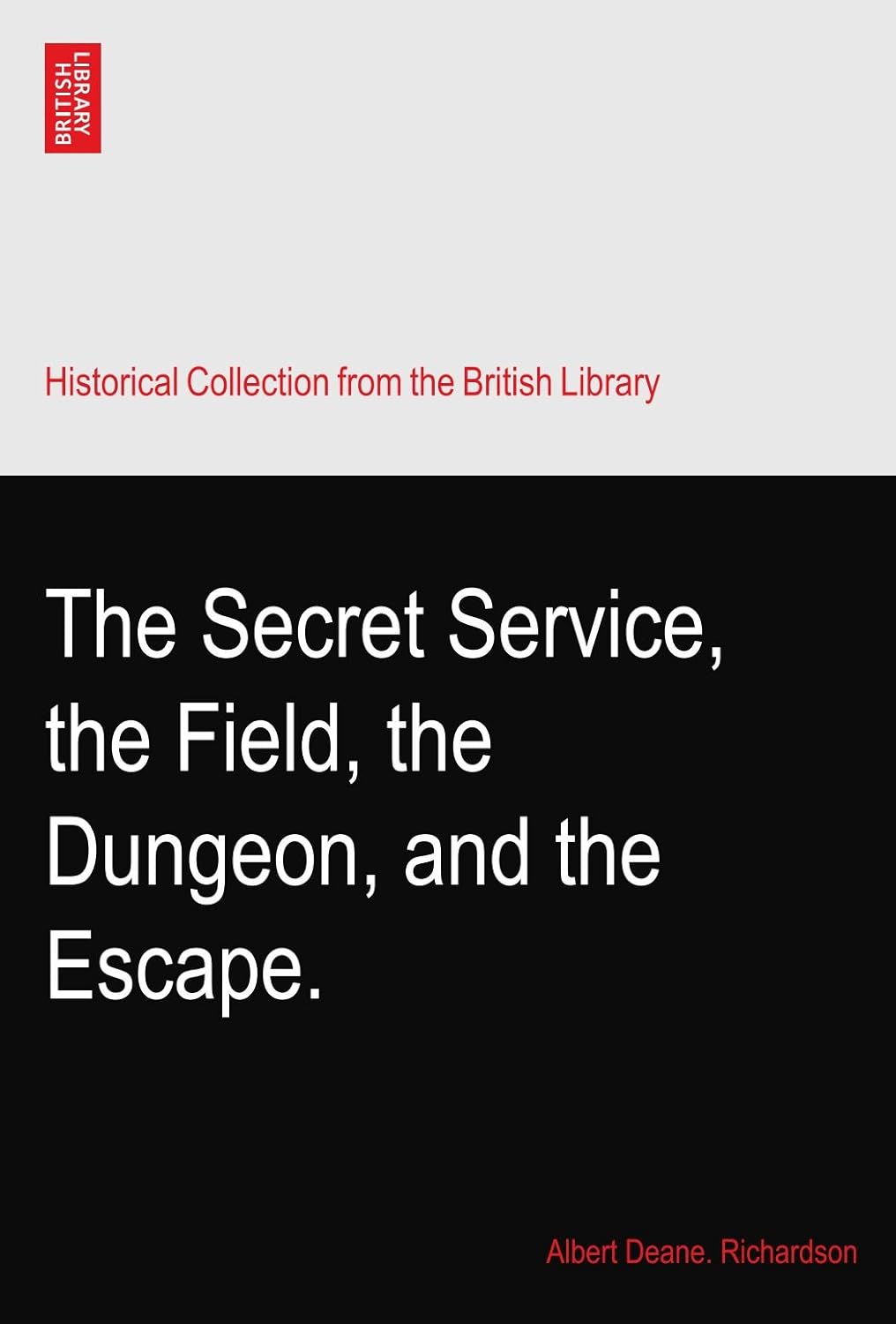 The Secret Service, the Field, the Dungeon, and the Escape Review