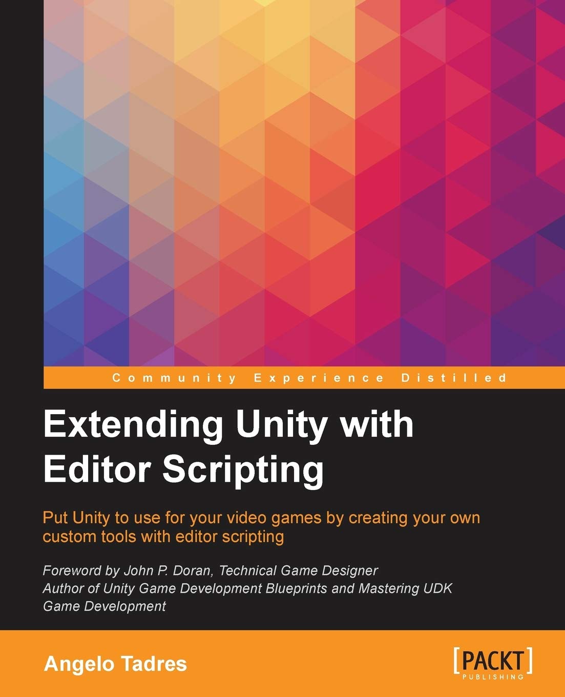 Extending Unity with Editor Scripting: Create Custom Tools