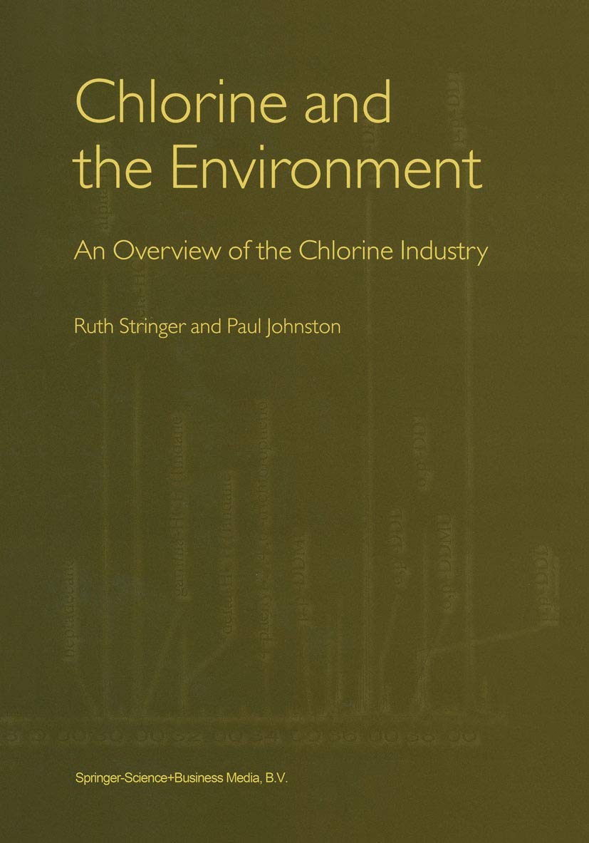 Chlorine and the Environment: An Overview of the Chlorine Industry