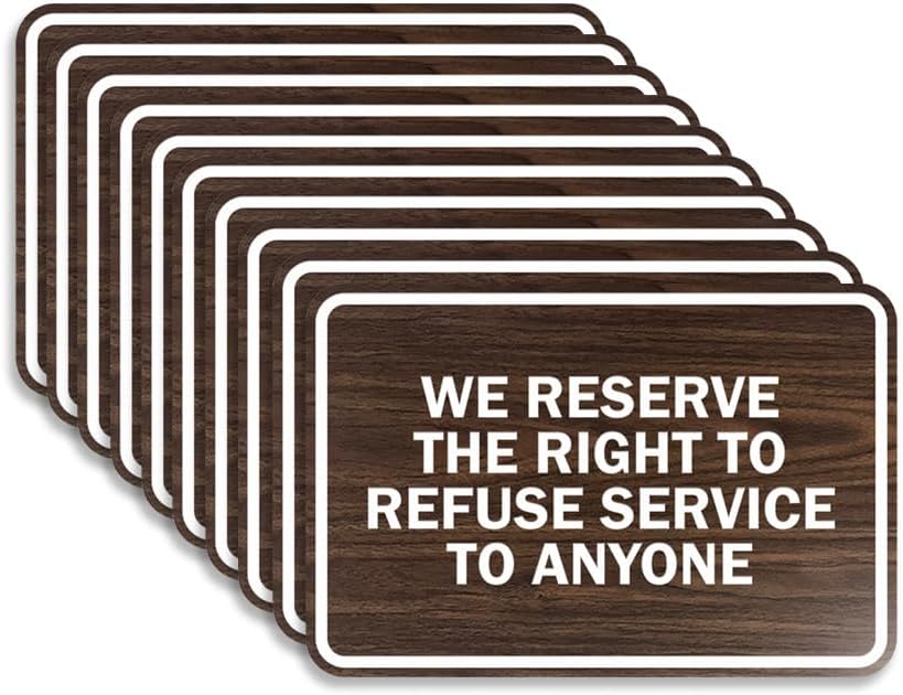 Classic Framed We Reserve The Right To Refuse Service Signs