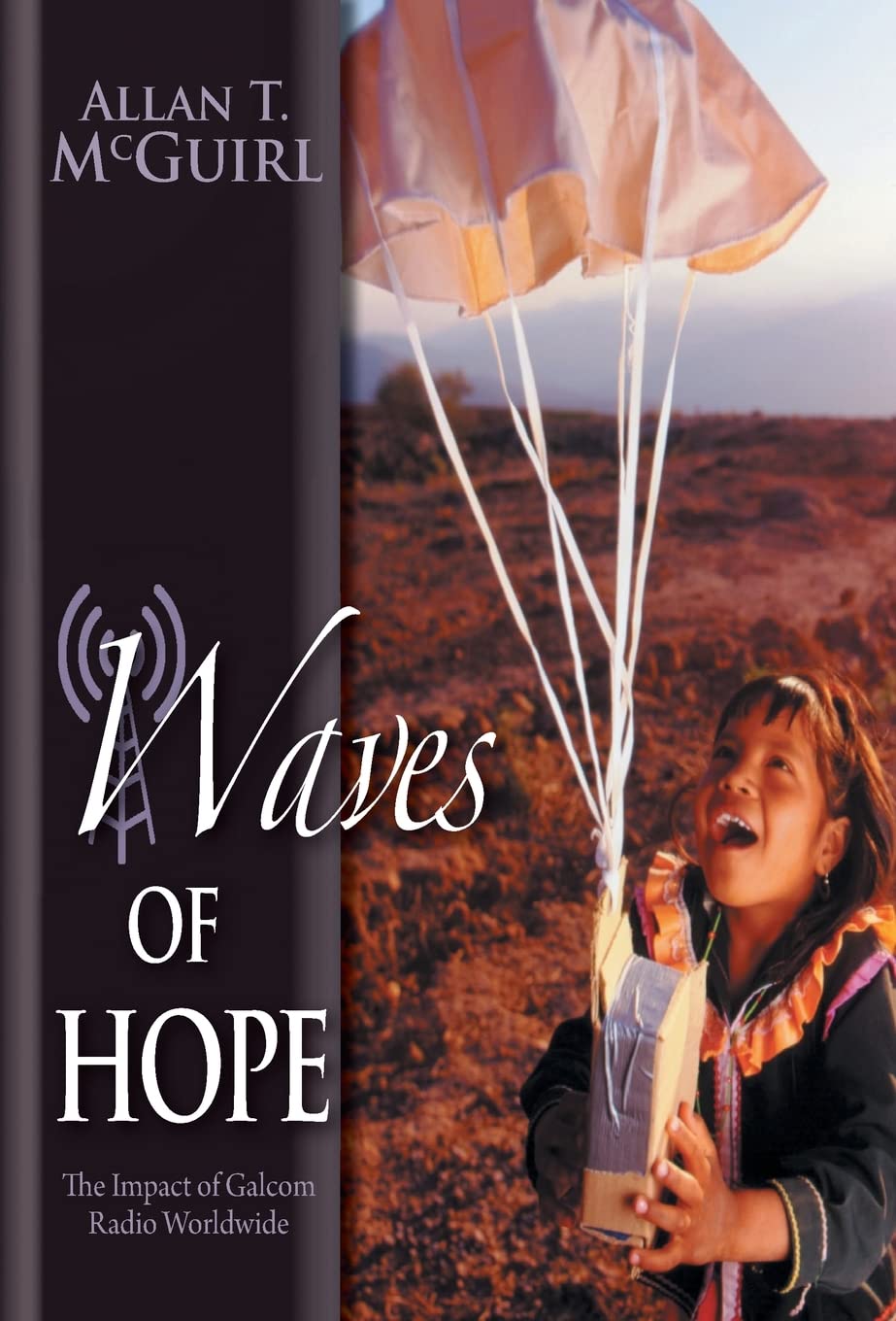Waves Of Hope: The Impact of Galcom Radio Worldwide Review
