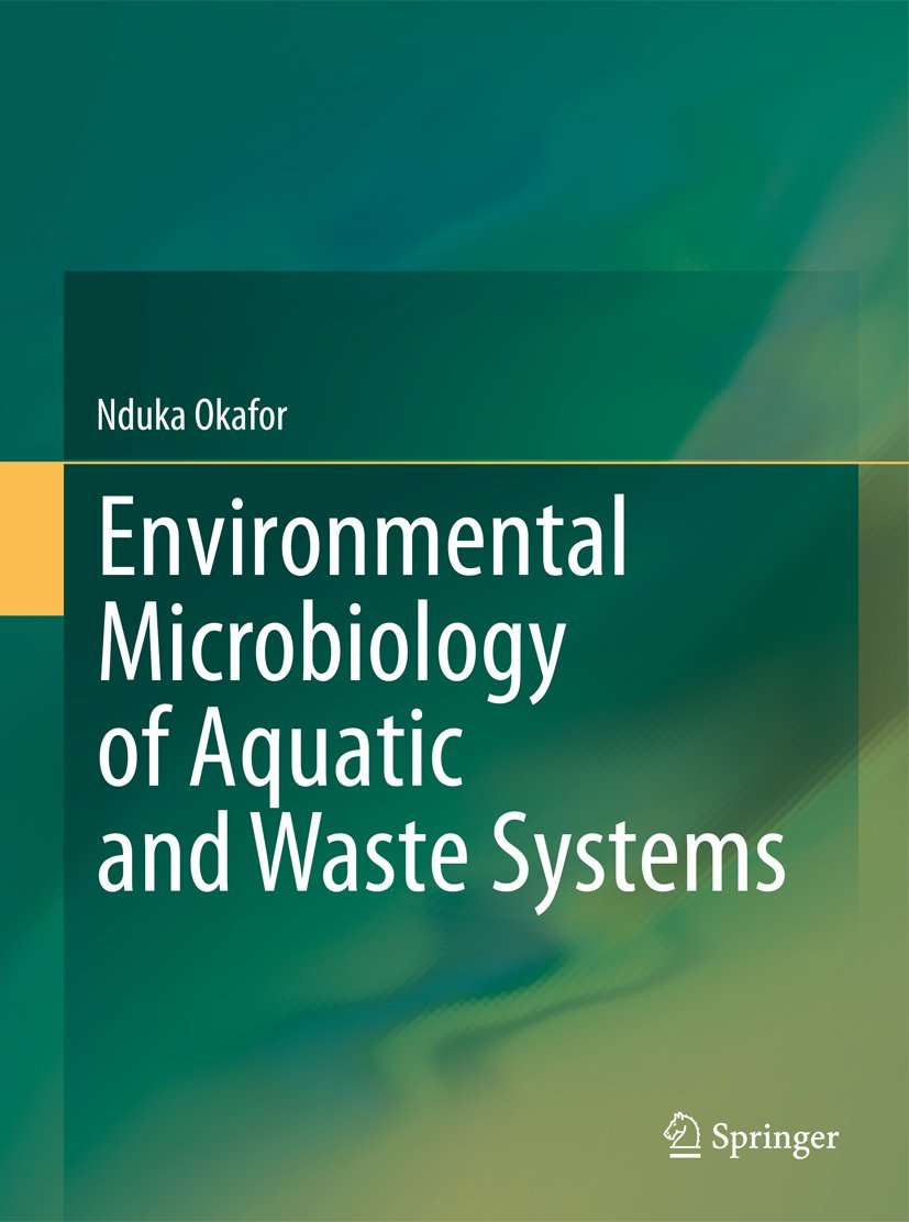 Environmental Microbiology of Aquatic and Waste Systems Review