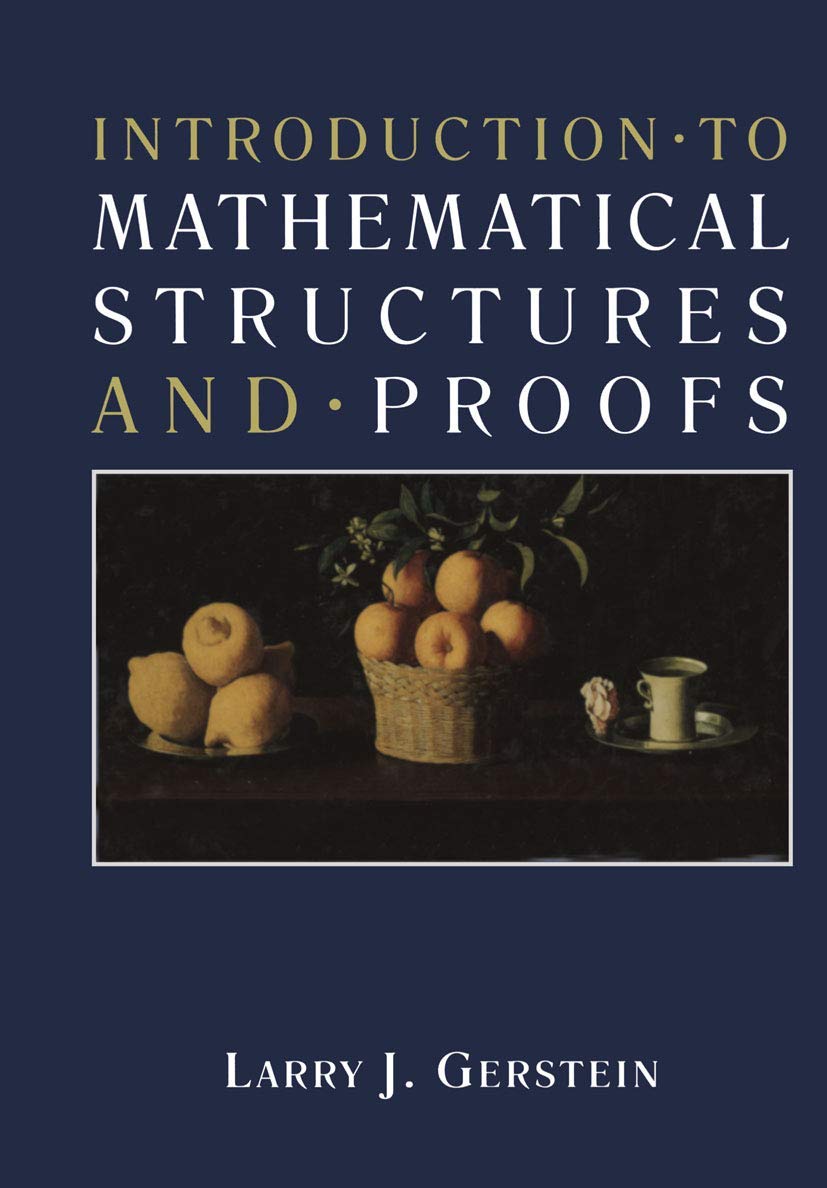 Introduction to Mathematical Structures and Proofs Textbook Review
