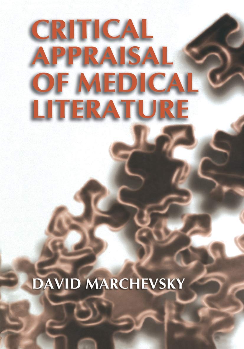 Critical Appraisal of Medical Literature by David Marchevsky Review