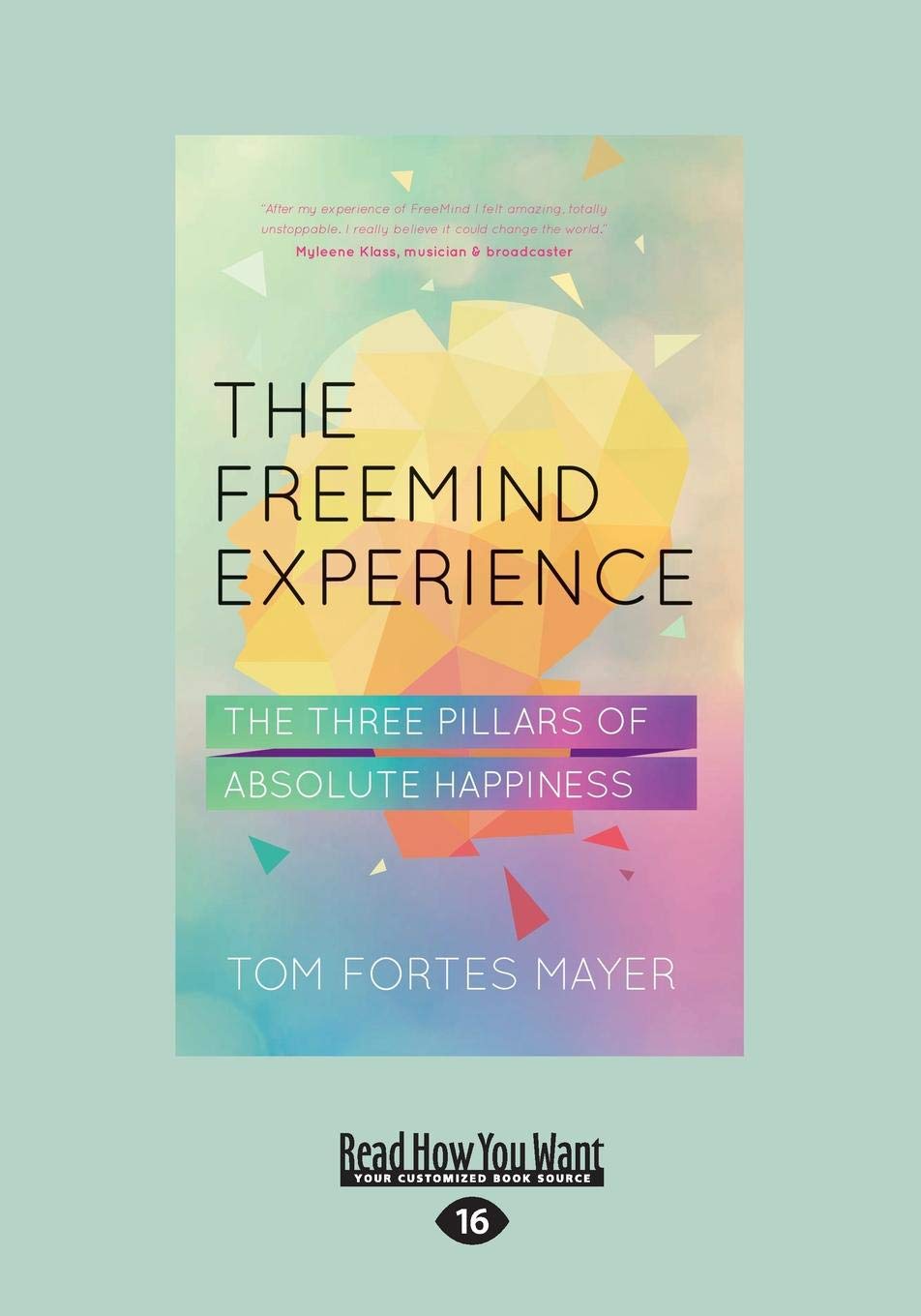 The Freemind Experience: Discover Three Pillars of Happiness