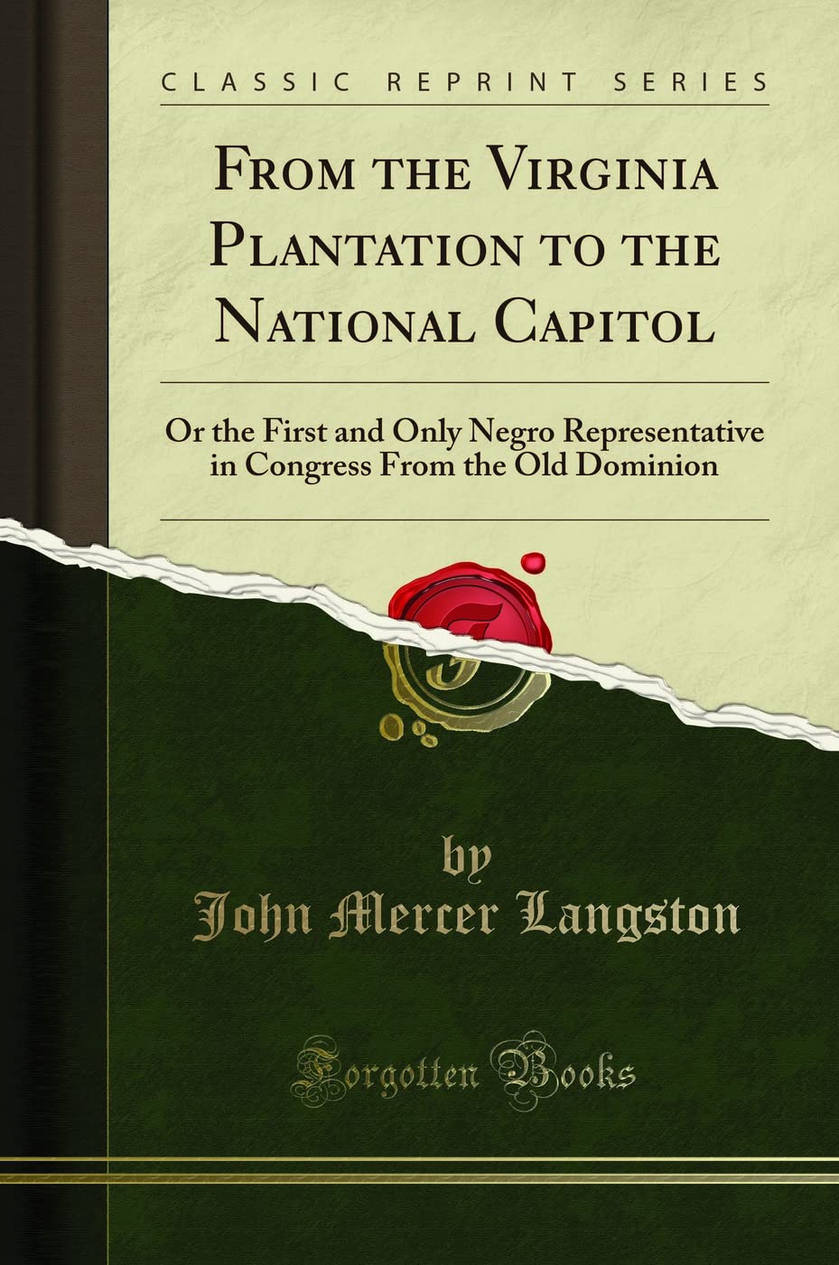 From the Virginia Plantation to the National Capitol: A Journey