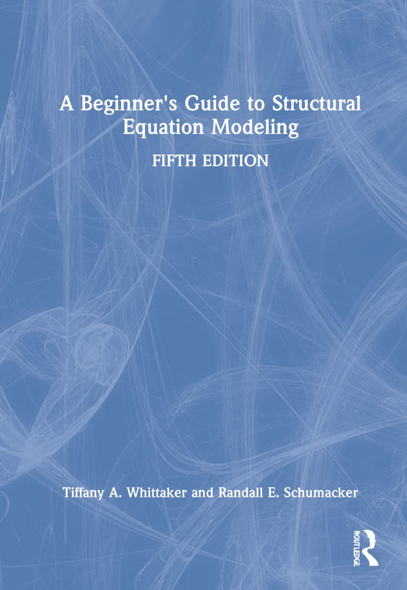 A Beginner's Guide to Structural Equation Modeling Review