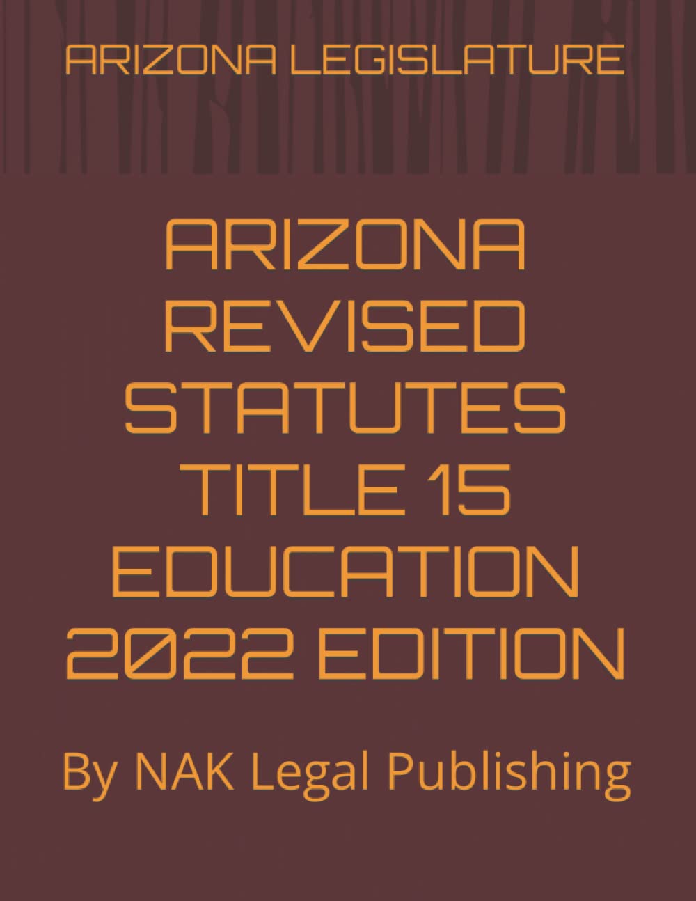 Arizona Revised Statutes Title 15 Education 2022 Edition Review