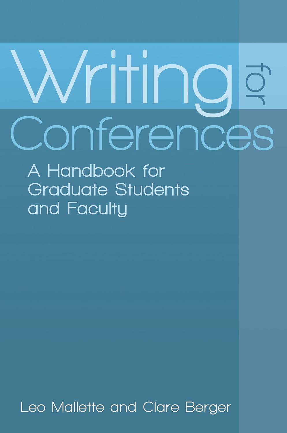 Writing for Conferences Handbook for Graduate Students and Faculty