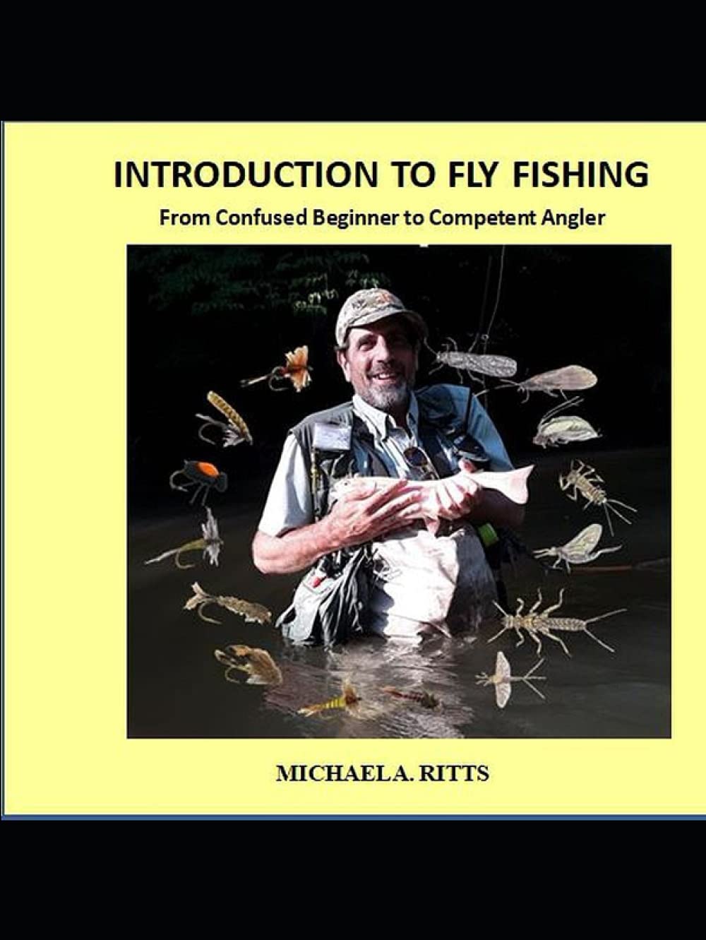 Fly Fishing Guide for Beginners to Become Competent Anglers