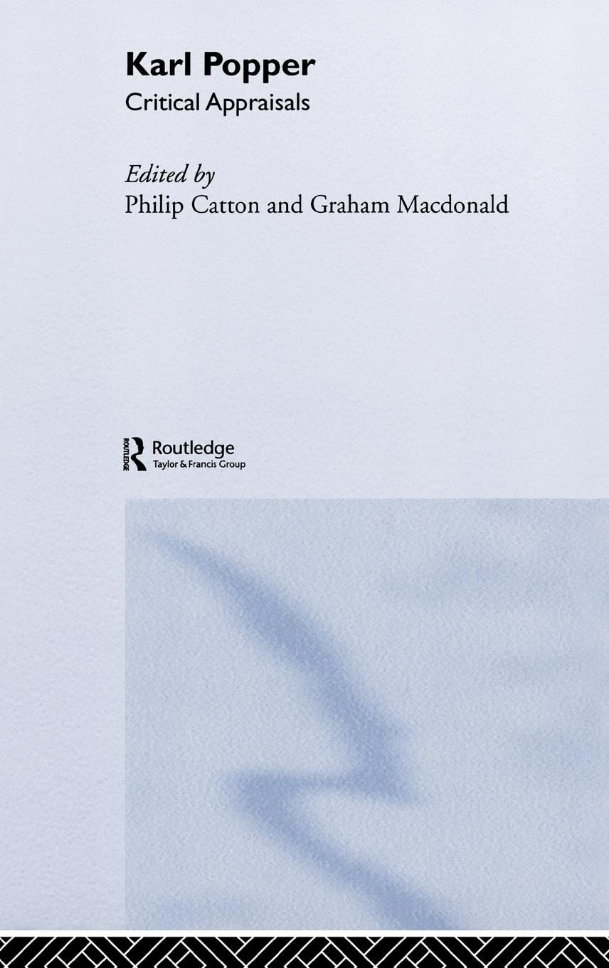 Karl Popper: Critical Appraisals - A Comprehensive Analysis