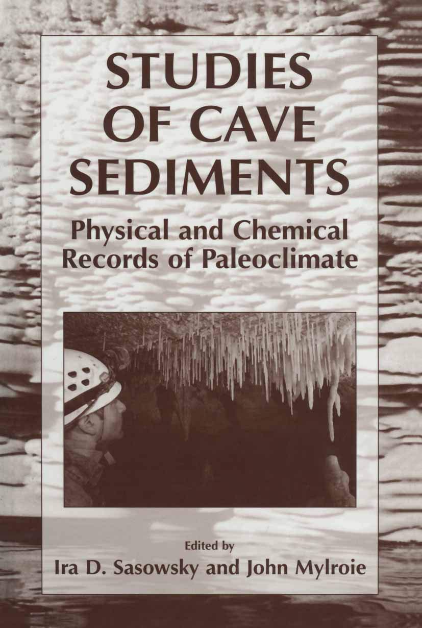 Cave Sediments: Physical and Chemical Records of Paleoclimate