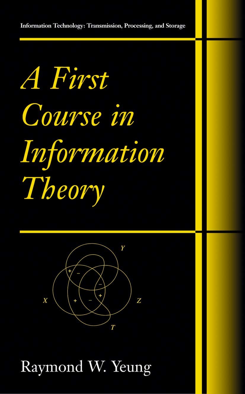 A First Course in Information Theory: Essential Concepts Explained