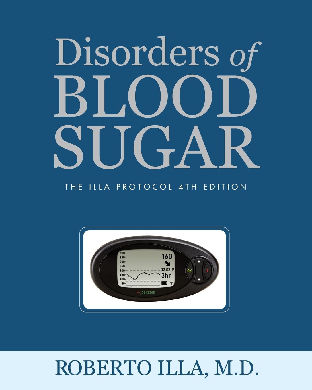 Disorders of Blood Sugar: The Illa Protocol 4th Edition Review