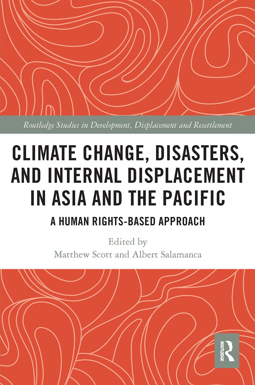 Climate Change and Disasters Impacting Internal Displacement in Asia