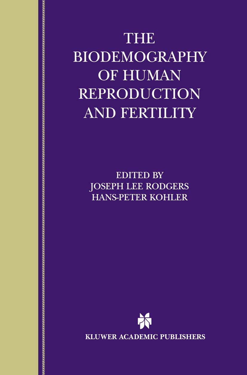 The Biodemography of Human Reproduction and Fertility Insights