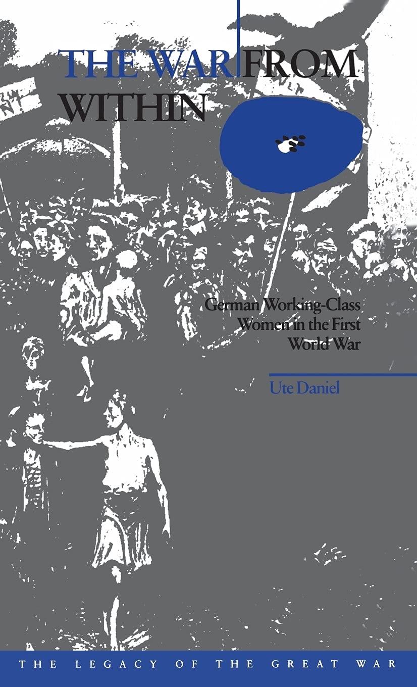 The War from Within: German Women in the First World War Review