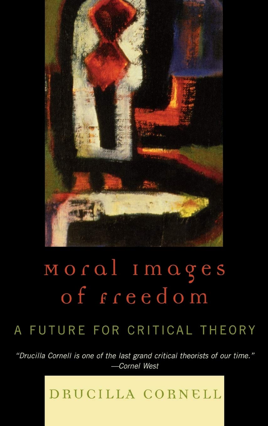 Moral Images of Freedom: A Future for Critical Theory Review