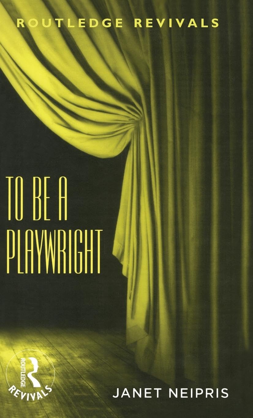 To Be A Playwright: A Comprehensive Guide for Aspiring Writers