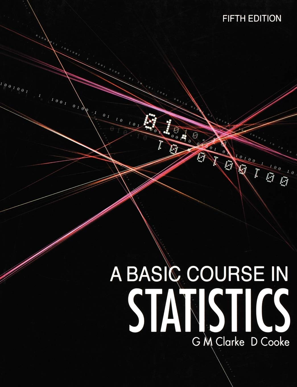 A Basic Course in Statistics by Geoffrey M. Clarke