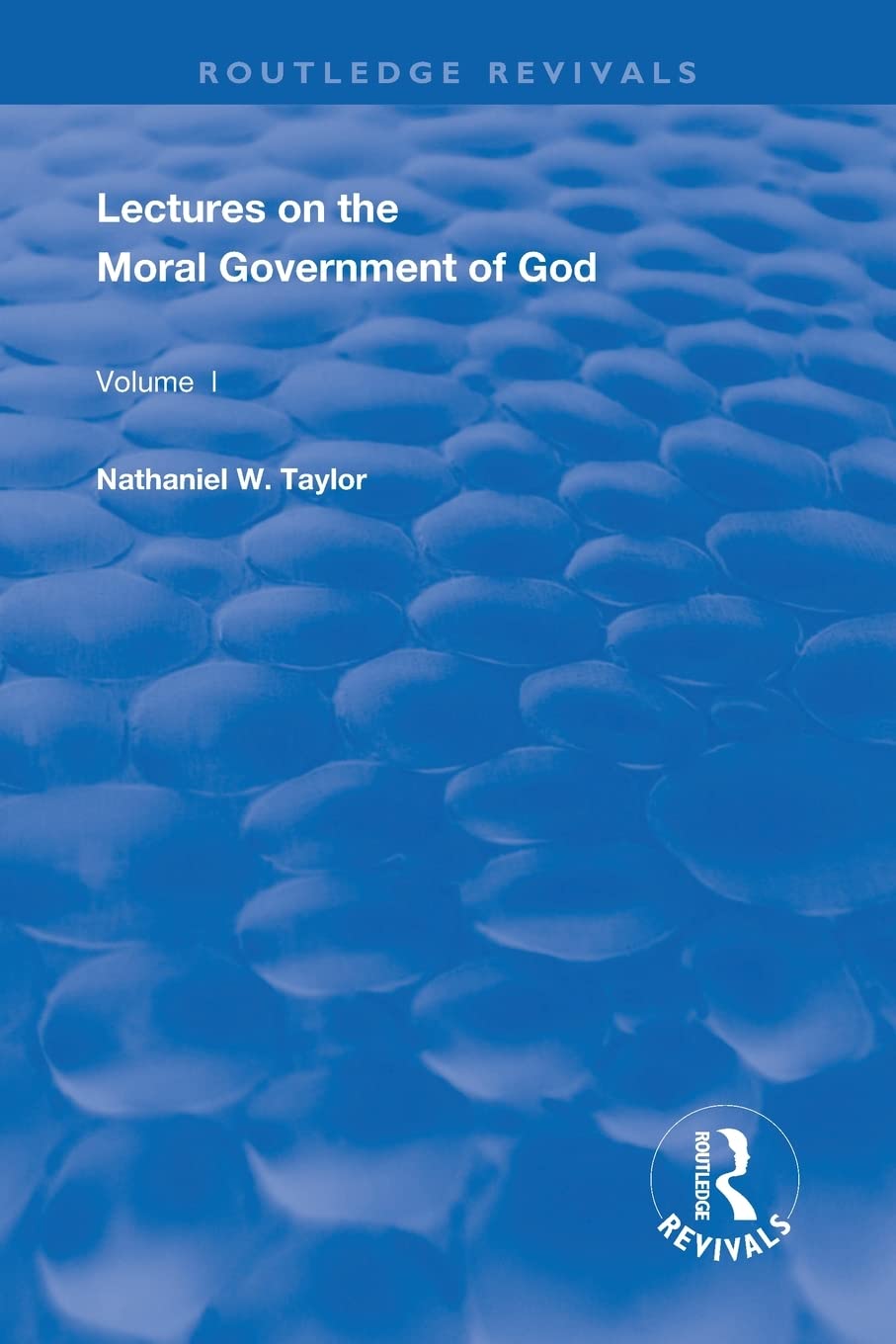 Lectures on the Moral Government of God: A Deep Dive into Ethics